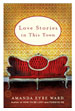 Love Stories in this Town